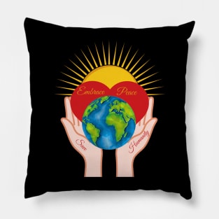 Embrace Peace, save Humanity Pillow