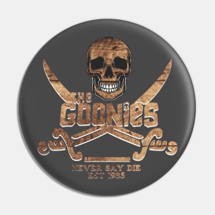 Goonies Never Say Die Pin