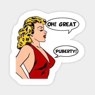 OhGreatPuberty Magnet