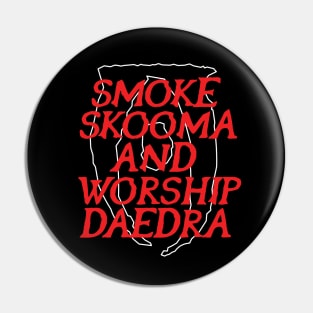 Worship Daedra Pin