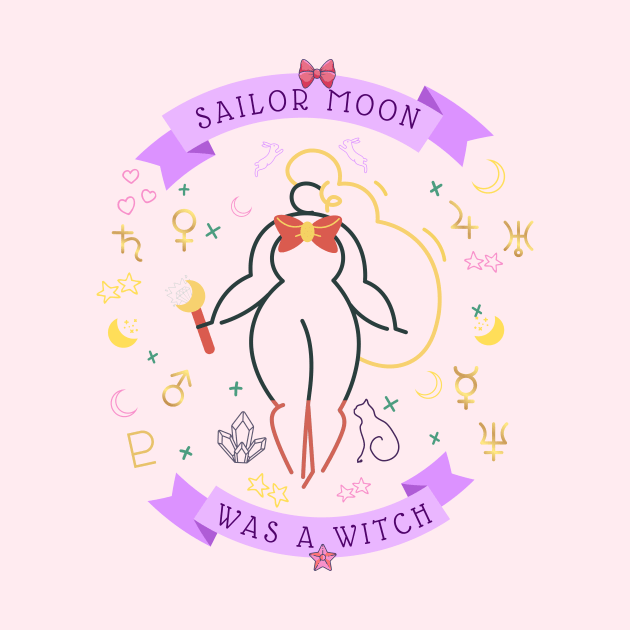 Sailor Moon Was a Witch! by The Fat Feminist Witch 