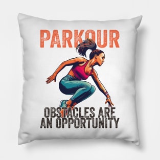 Parkour Obstacles Are An Opportunity Pillow