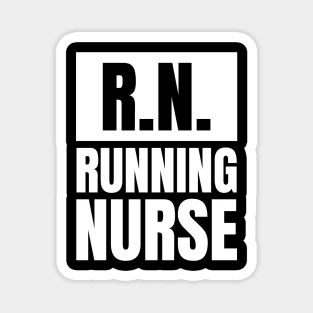 Nurse Fitness Apparel: R.N. - Running Nurse T-Shirt - The Perfect Gift for Registered Nurses! Magnet