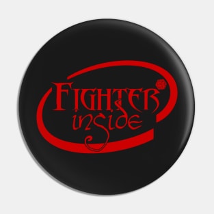 Fighter Inside Pin