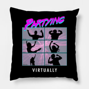 Partying Virtually Pillow