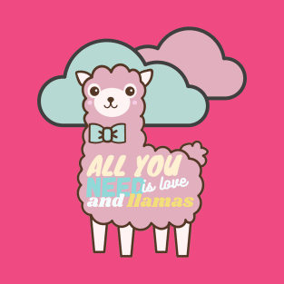 all you need is love and llama T-Shirt