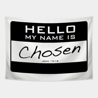 My Name Is Chosen Tapestry