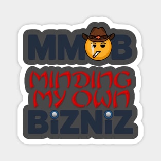Minding My Own Business Works! Magnet