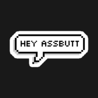 Assbutt T-Shirt