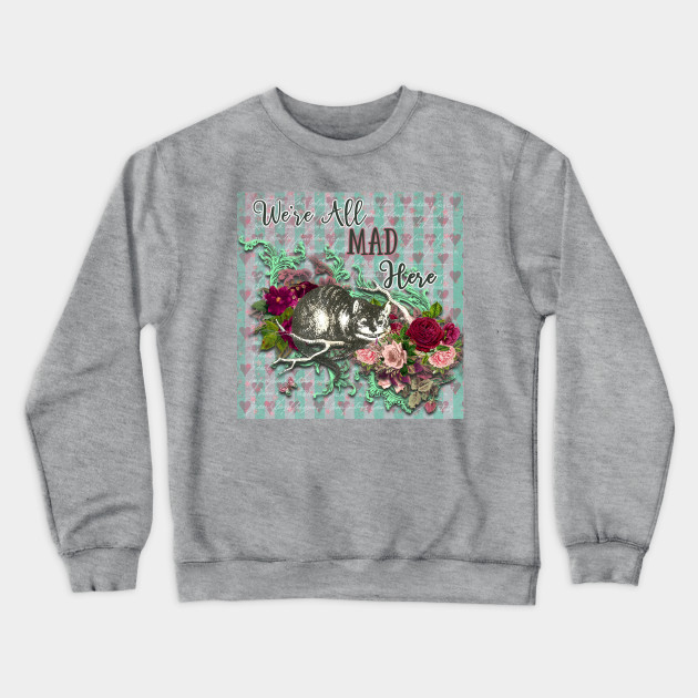 We Re All Mad Here Cheshire Cat Alice In Wonderland Quote Were