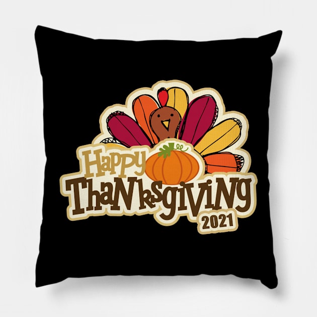 happy thanksgiving 2021 Pillow by NelsonPR