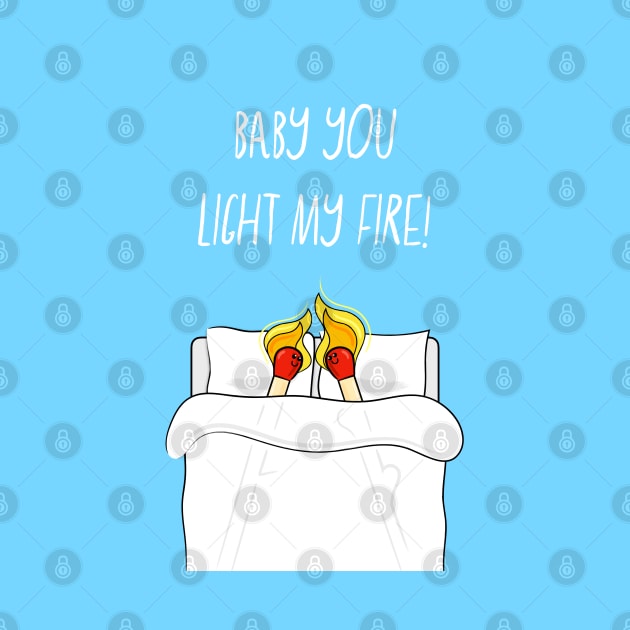 Baby You Light My Fire by AdamRegester