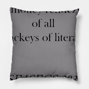 Lackeys of Literature Pillow