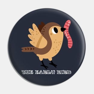 the early bird catches the worms Pin