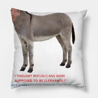 Republican Elephants Can Be Jackasses Pillow