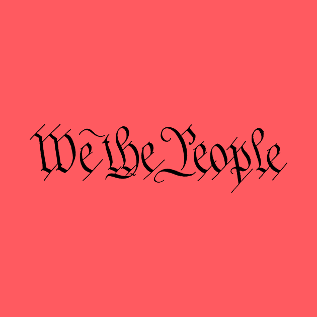 We The People by NeilGlover