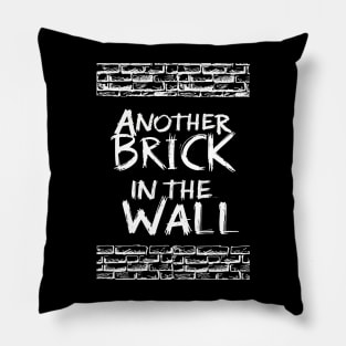 Another Brick in the Wall Pillow