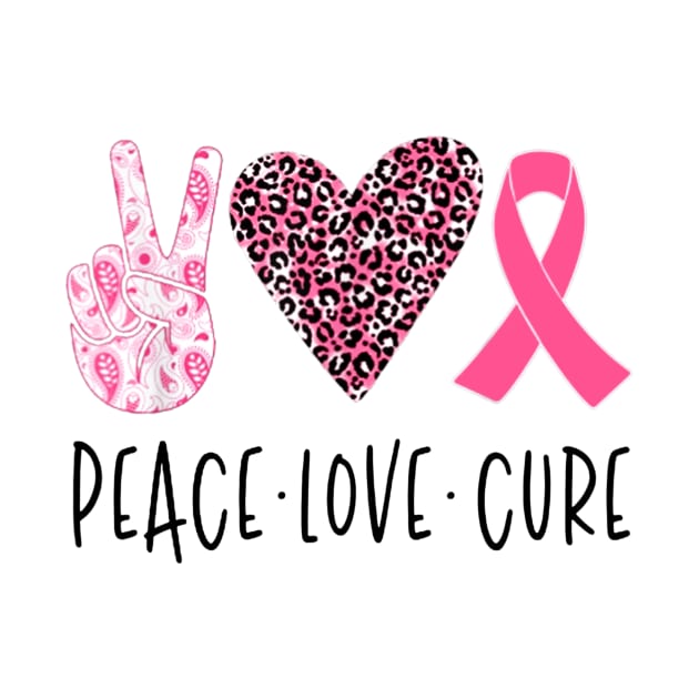 Peace love cure Leopard Love Pink Ribbon Cure Love Cancer by Fowlerbg