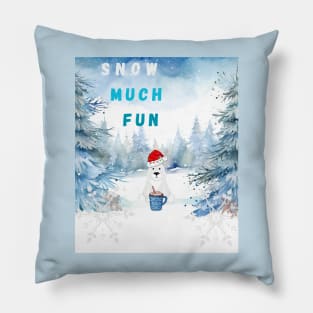 Snow Much Fun Pillow