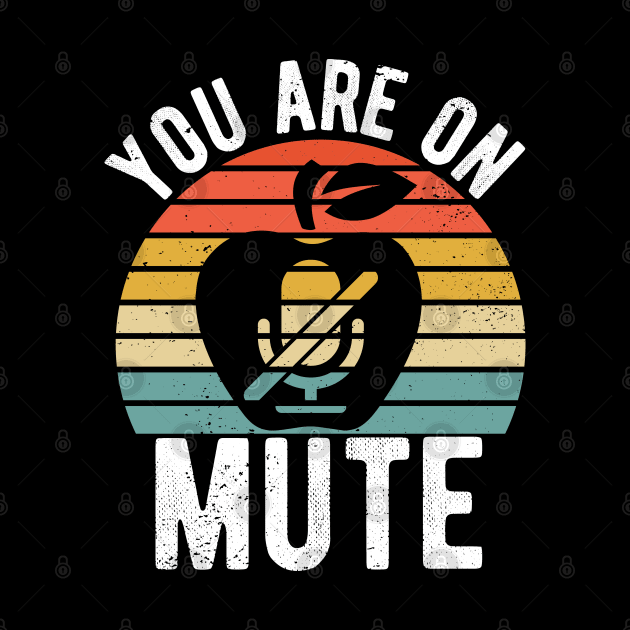 You Are On Mute you are on mute fun gift idea by Gaming champion