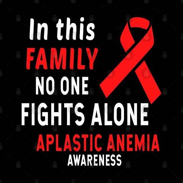 In This Family No One Fights Alone Aplastic Anemia Awareness by Color Fluffy