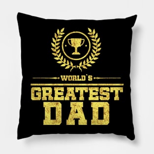 World`s Greatest DAD Best Fathers Day Family Gift Idea Pillow