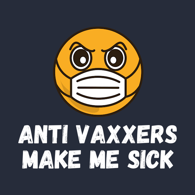 Anti Vaxxers Make Me Sick by Hussar