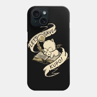 Let's Save, kupo! Phone Case