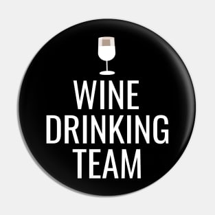 Wine drinking team Pin