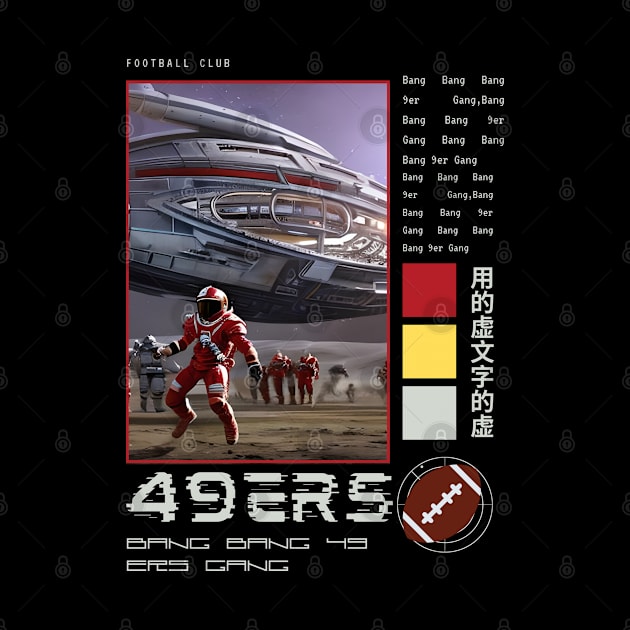 Bang Bang 9er Gang , 49 ers graphic design by Nasromaystro