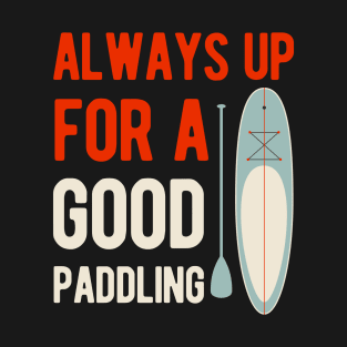 Funny Paddleboarding T-Shirt