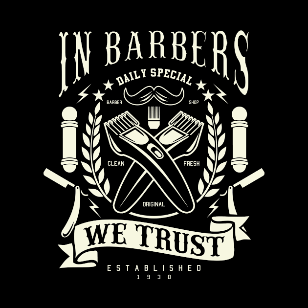 In Barbers We Trust by lionkingdesign