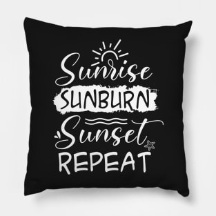 Sunrise Sunburn Sunset Repeat Pillow
