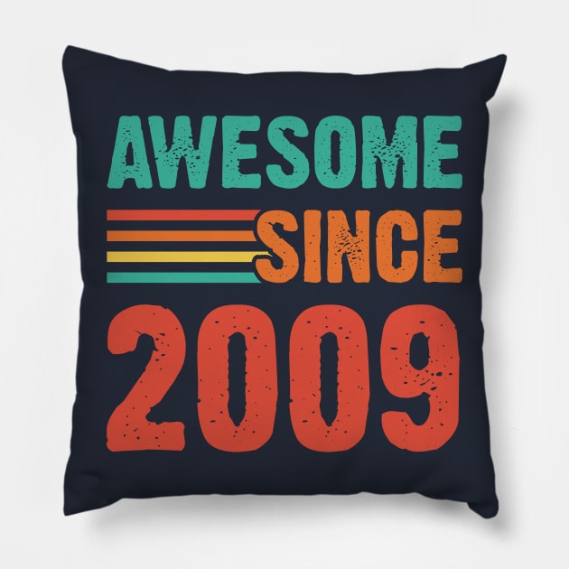 Vintage Awesome Since 2009 Pillow by Emma