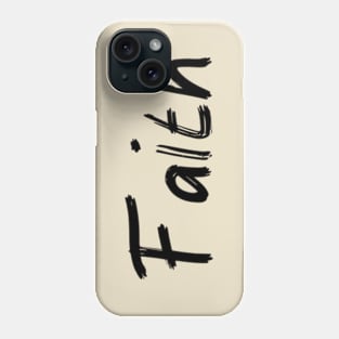 FAITH Phone Case