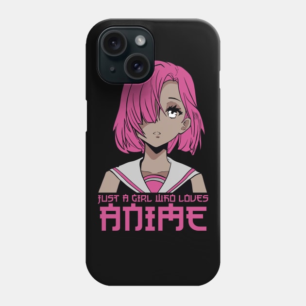 Just a Girl who Loves Anime Phone Case by deificusArt