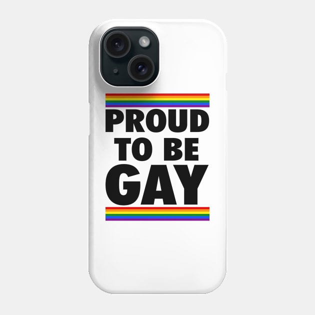 PROUD TO BE GAY Phone Case by OB.808 STUDIO