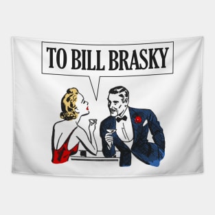 TO BILL BRASKY Tapestry