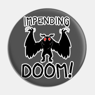 Impending Doom! (Mothman) Pin