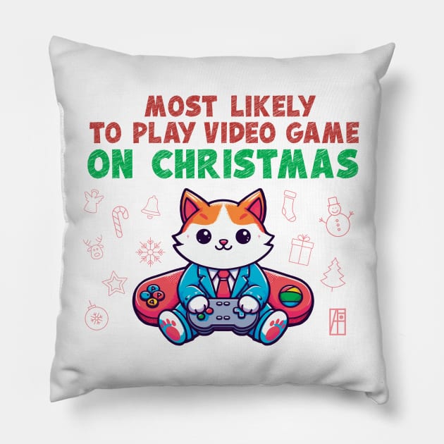 Most Likely to Play Video Games on Christmas - Merry Christmas - Happy Holidays Pillow by ArtProjectShop