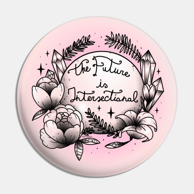 The Future Is Intersectional Pin by chiaraLBart