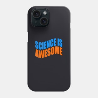 Science is awesome Phone Case