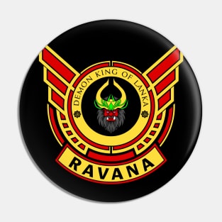 RAVANA - LIMITED EDITION Pin