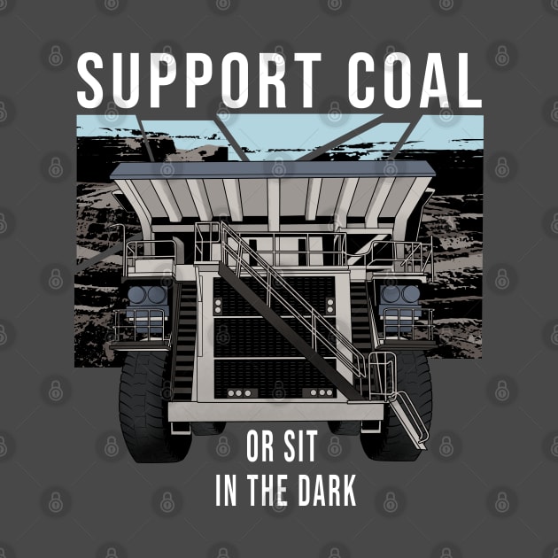 Support Coal Dump Truck by damnoverload