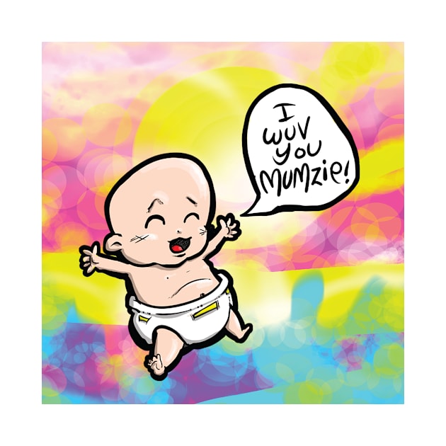 I LOVE YOU MOM I wuv you mumzie Creative Art - Flying Babies - Love Your Mom with THIS! Lone Baby Comic by BryanDassArt1