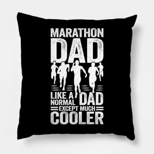 Marathon Dad Like A Normal Dad Except Much Cooler Pillow