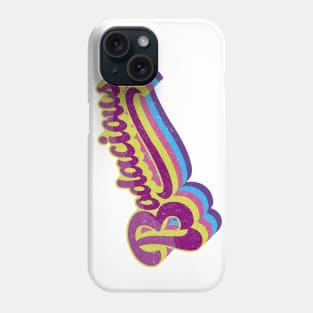 Bodacious Phone Case