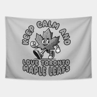 Keep Calm And Love Toronto Maple Leafs Tapestry