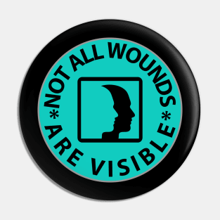 Not All Wounds Are Visible, Mental Health Pin