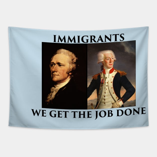 We Get The Job Done Tapestry by StevenMcsquared